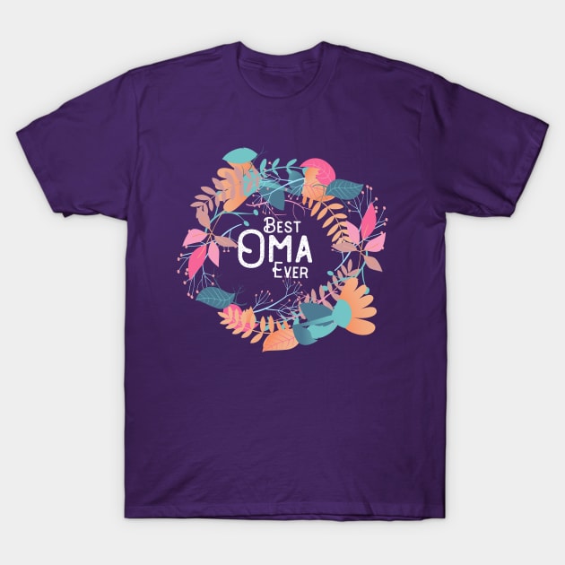 German Grandmother Best Oma Ever T-Shirt by LovableDuck